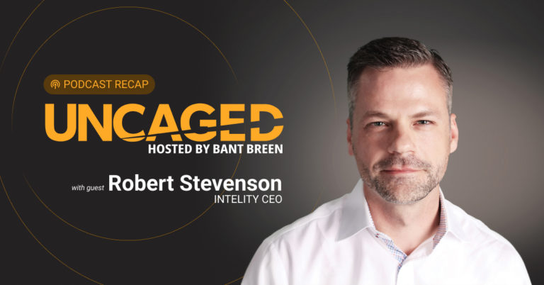 Uncaged Show with guest Robert Stevenson podcast recap blog thumbnail
